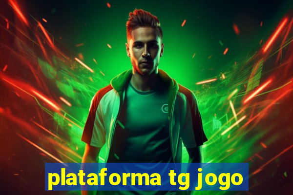 plataforma tg jogo