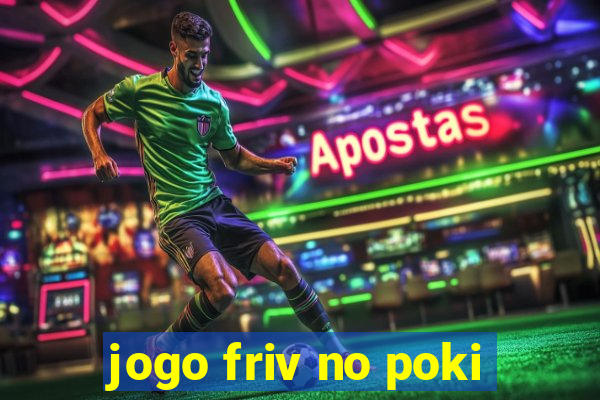 jogo friv no poki