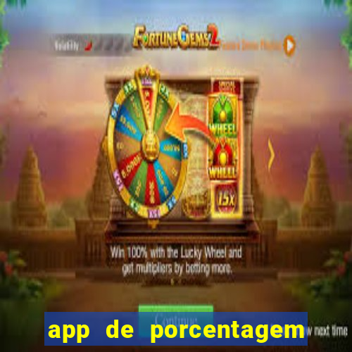 app de porcentagem de jogos slots