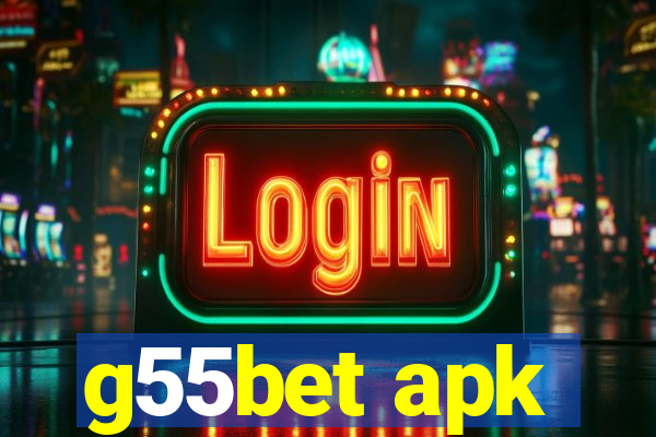 g55bet apk