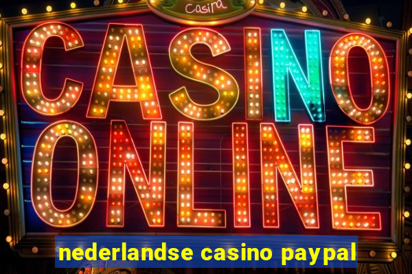 nederlandse casino paypal