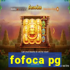 fofoca pg