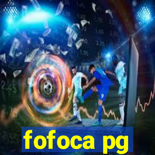 fofoca pg