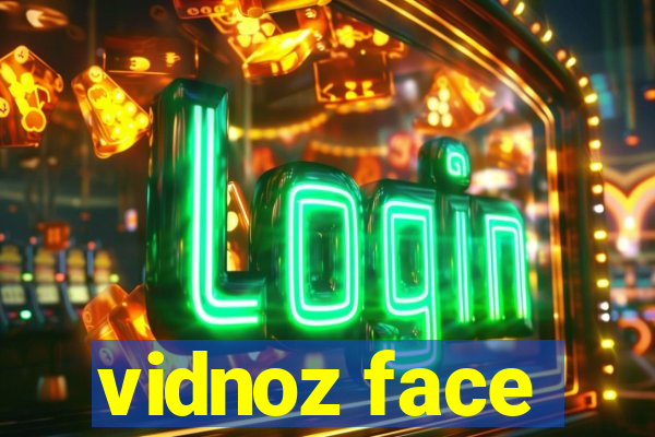 vidnoz face