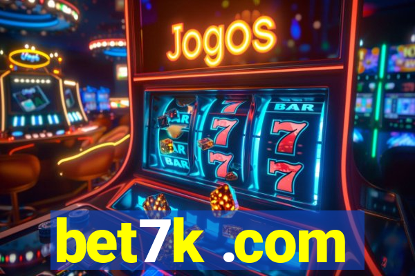 bet7k .com