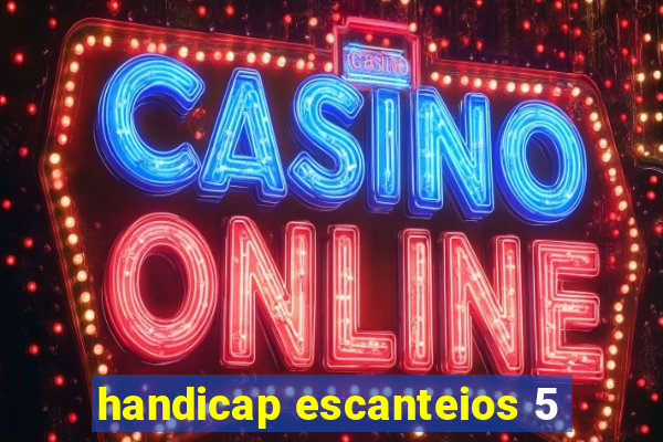 handicap escanteios 5