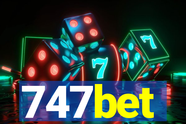 747bet