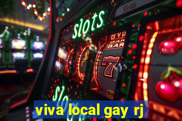 viva local gay rj