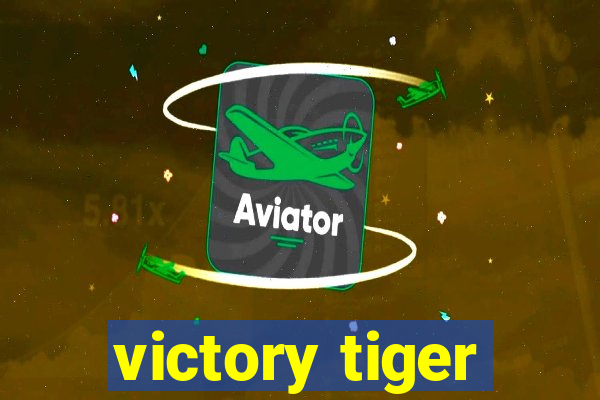 victory tiger