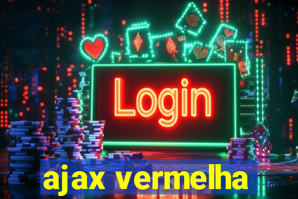 ajax vermelha