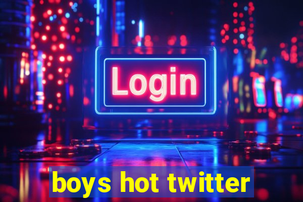 boys hot twitter