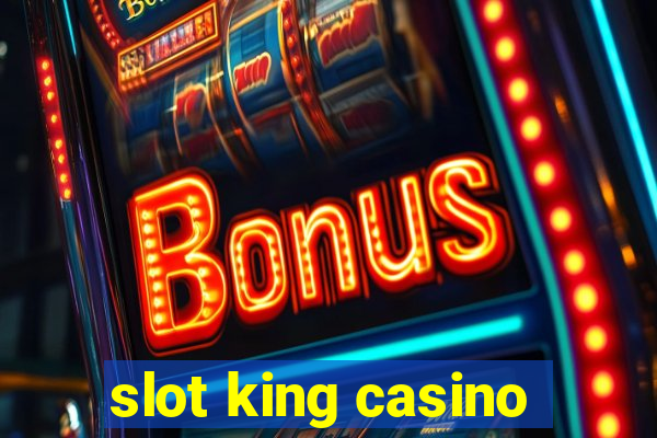 slot king casino