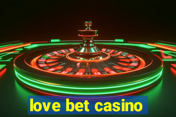 love bet casino