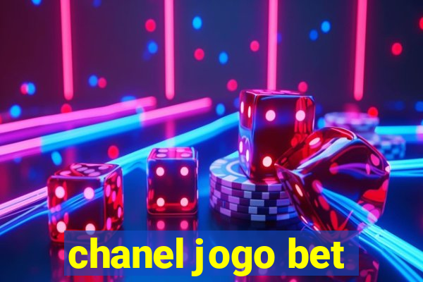 chanel jogo bet