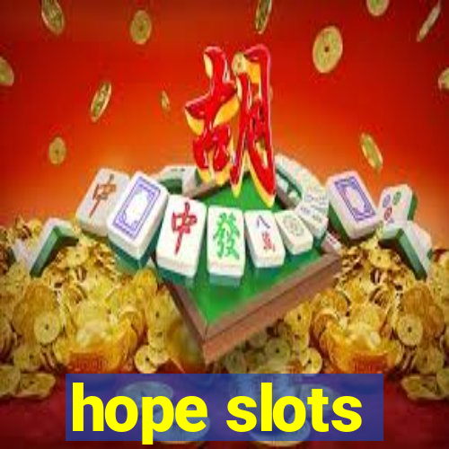 hope slots