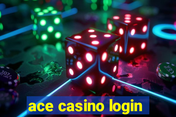 ace casino login