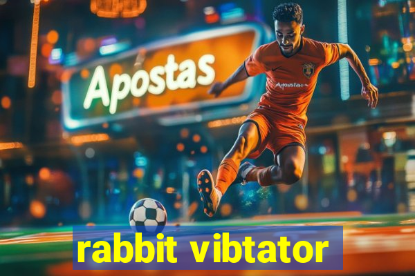 rabbit vibtator