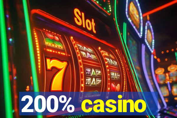 200% casino