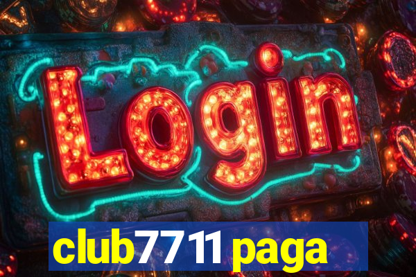 club7711 paga