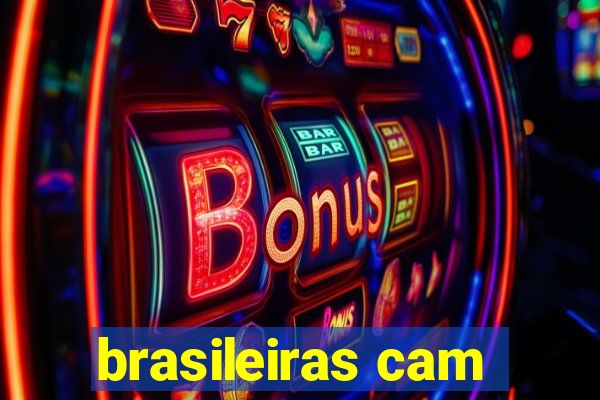 brasileiras cam