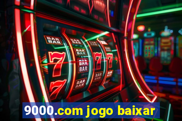 9000.com jogo baixar