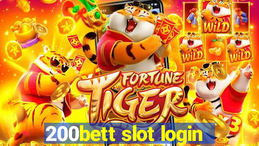 200bett slot login