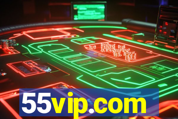 55vip.com