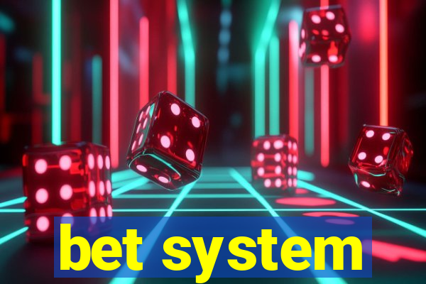 bet system