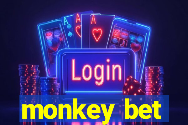 monkey bet