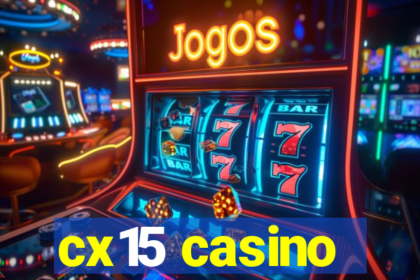 cx15 casino