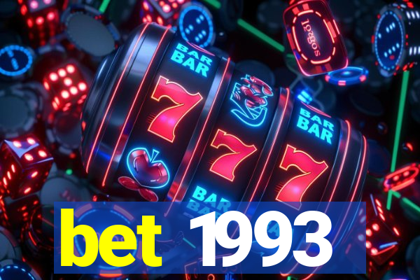 bet 1993