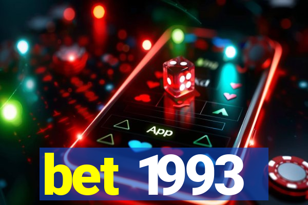 bet 1993