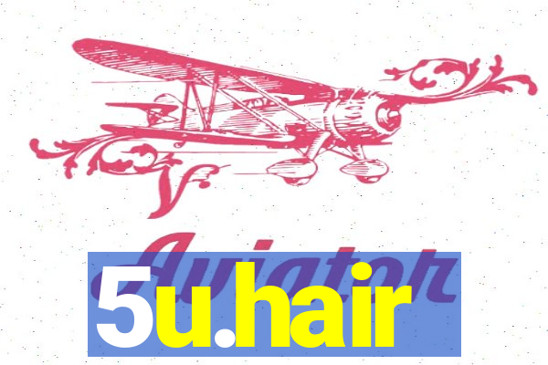 5u.hair