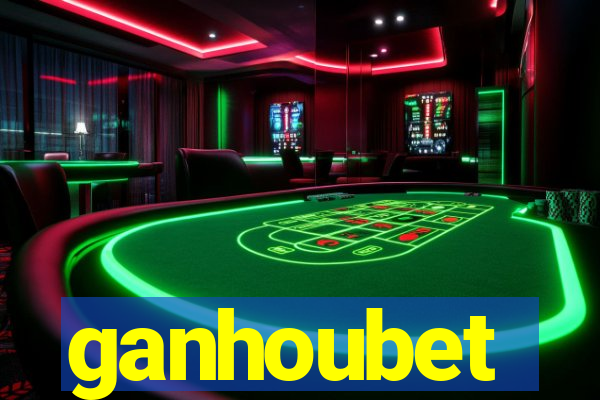 ganhoubet