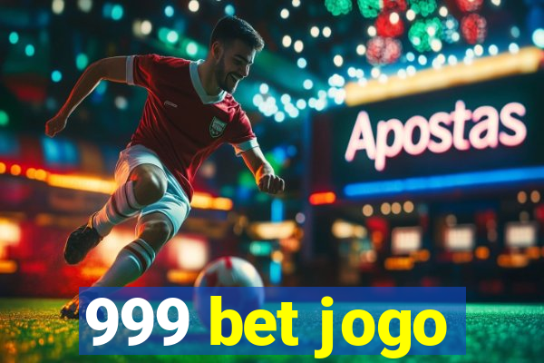 999 bet jogo