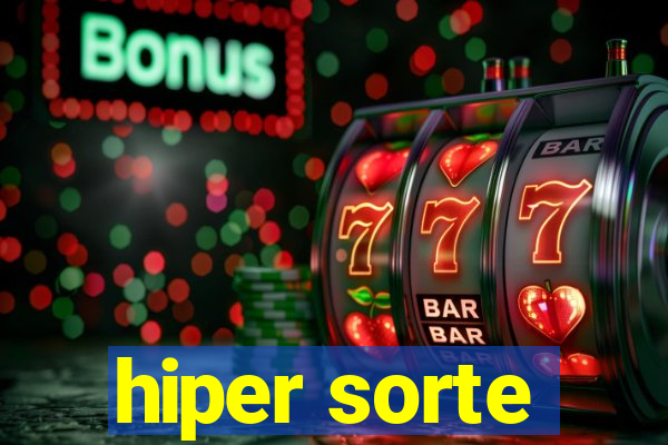 hiper sorte