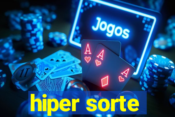 hiper sorte