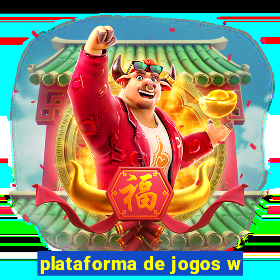 plataforma de jogos w