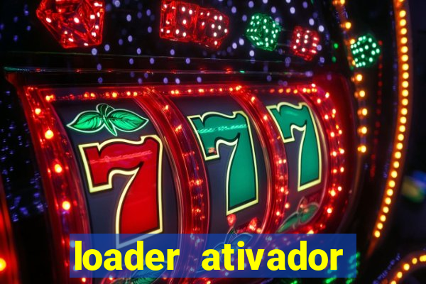 loader ativador windows 7