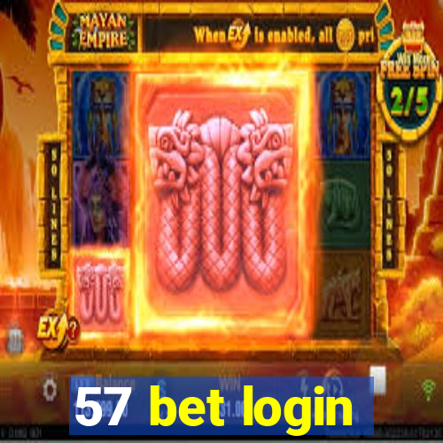 57 bet login