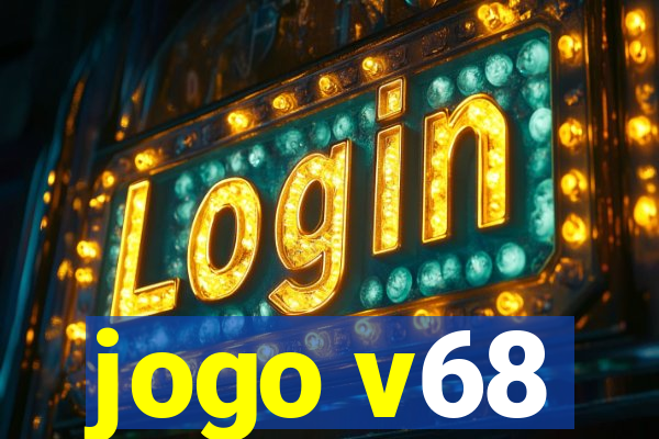 jogo v68