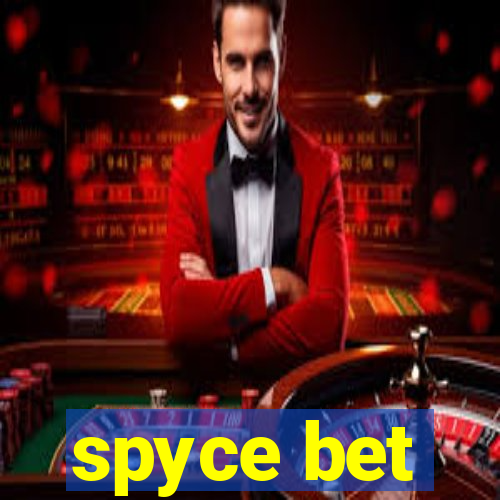 spyce bet