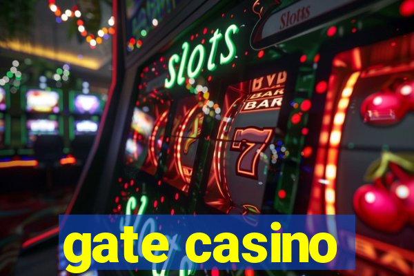 gate casino