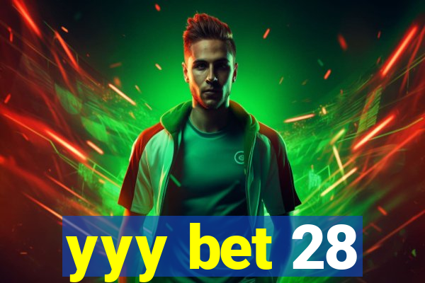 yyy bet 28