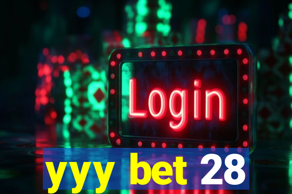 yyy bet 28