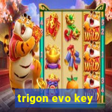 trigon evo key