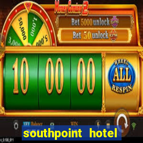 southpoint hotel and casino las vegas