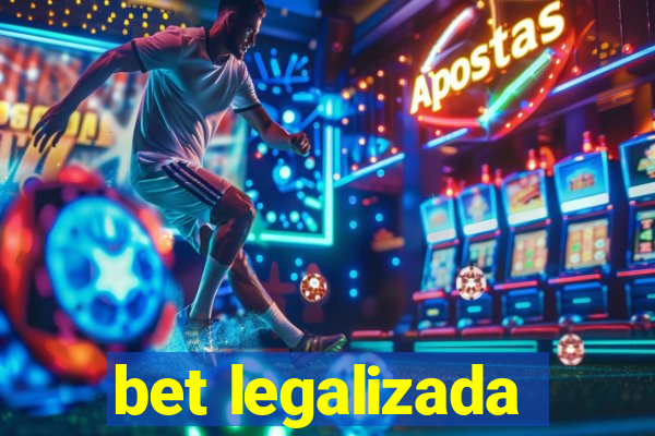 bet legalizada