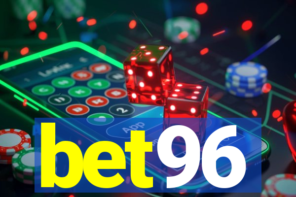 bet96