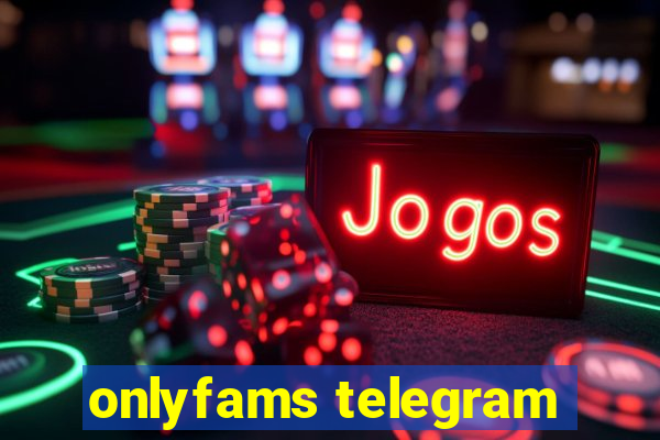 onlyfams telegram